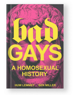 Bad Gays A homosexual History
