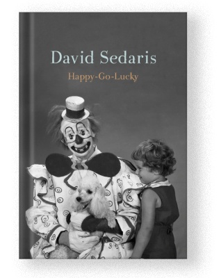 Happy Go Lucky by David Sedaris