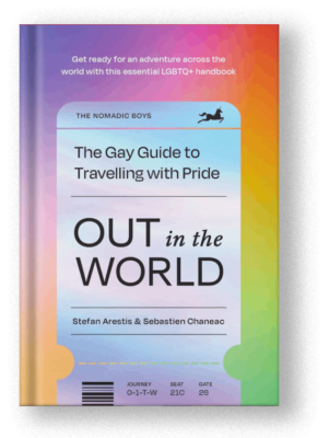 Out In The World: The Gay Guide to Travelling with Pride by Stefan Arestis and Sebastien Chaneac