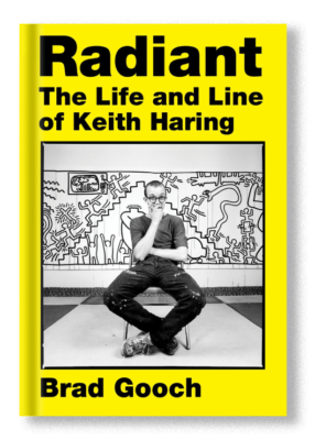 Radiant the Life and Line of Keith Haring by Brad Gooch