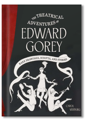 PASSPORT’s Books For Winter 2025, The Theatrical Adventures of Edward Gorey by Carol Verburg