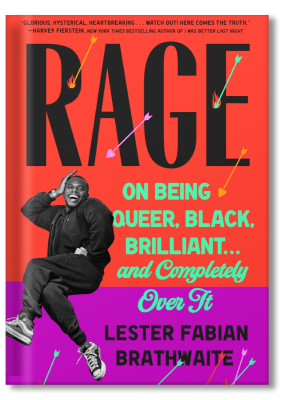 PASSPORT’s Books For Winter 2025, Rage on being queer, black, brilliant,,, and completely over it by Lester Fabian Brathwaite